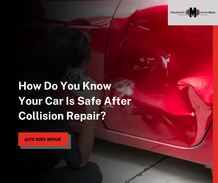 How Do You Know Your Car Is Safe After Collision Repair